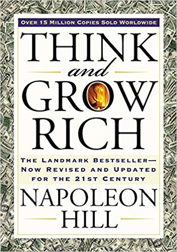 Think and Grow Rich by Napoleon Hill - Must read books for an Entrepreneur