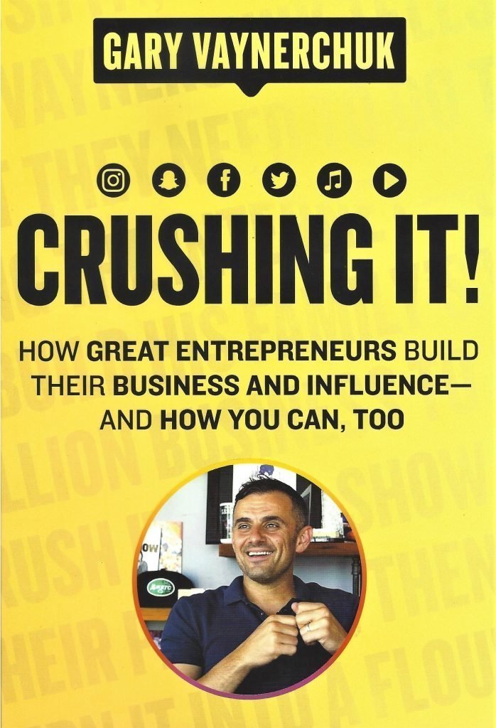 Crushing It by Gary Vaynerchuk